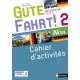 Gute Fahrt ! NEU 2 - Cahier d'activités
